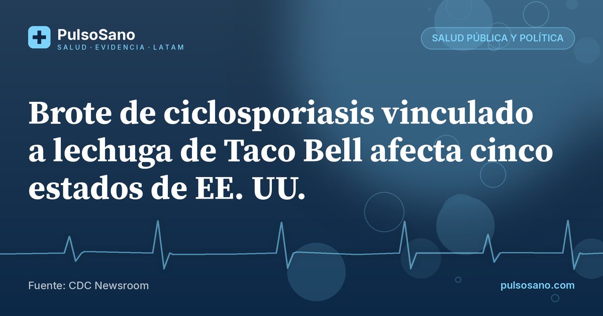 Brote de ciclosporiasis vinculado a lechuga de Taco Bell afecta cinco estados de EE. UU.