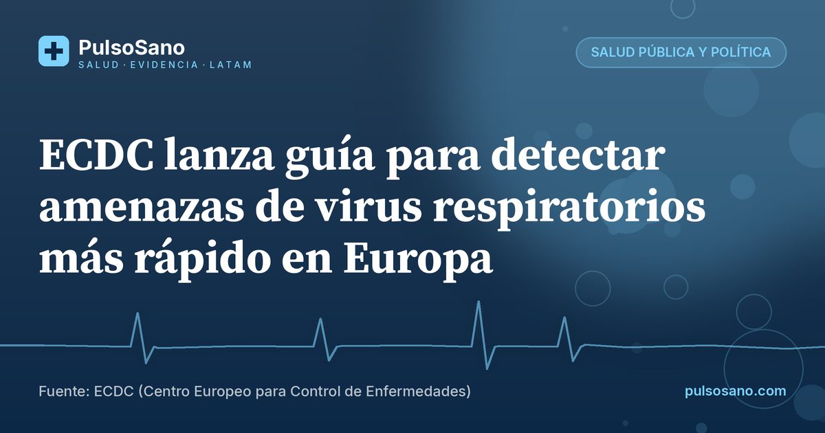 ECDC lanza guía para detectar amenazas de virus respiratorios más rápido en Europa