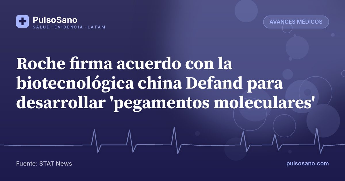 Roche firma acuerdo con la biotecnológica china Defand para desarrollar 'pegamentos moleculares'